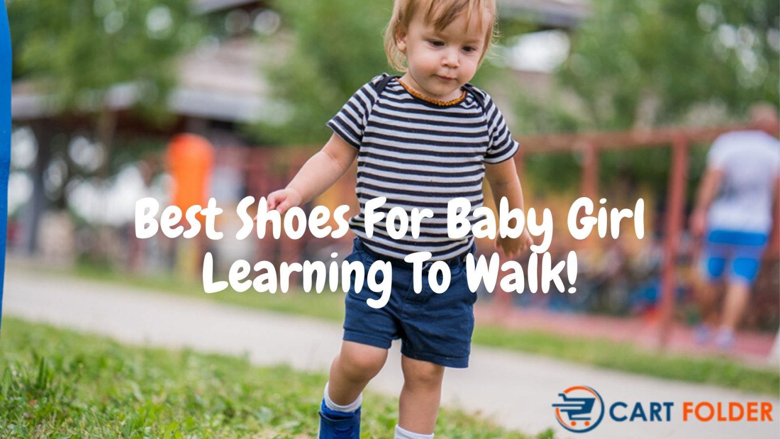 best shoes for baby girl learning to walk