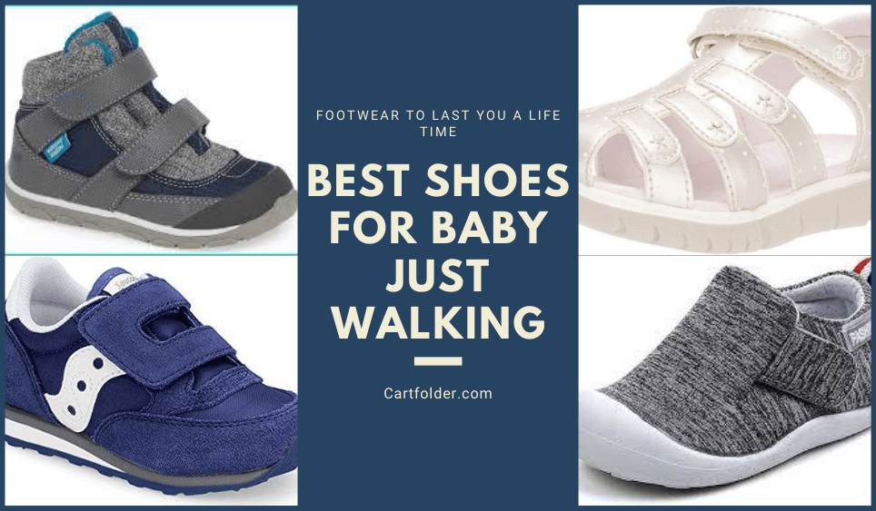 8 Best Shoes For Baby Just Walking [Feb 2022] | Cartfolder