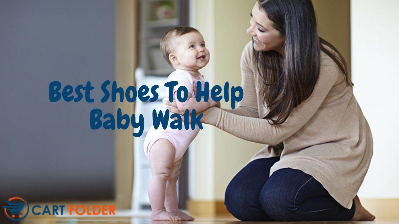 best shoes to help baby walk