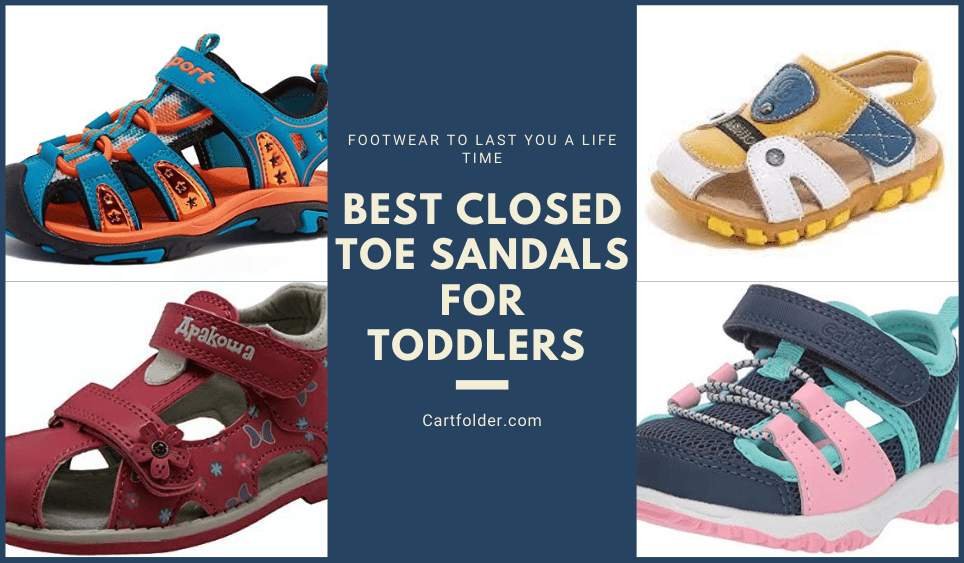 Best Closed Toe Sandals for Toddlers