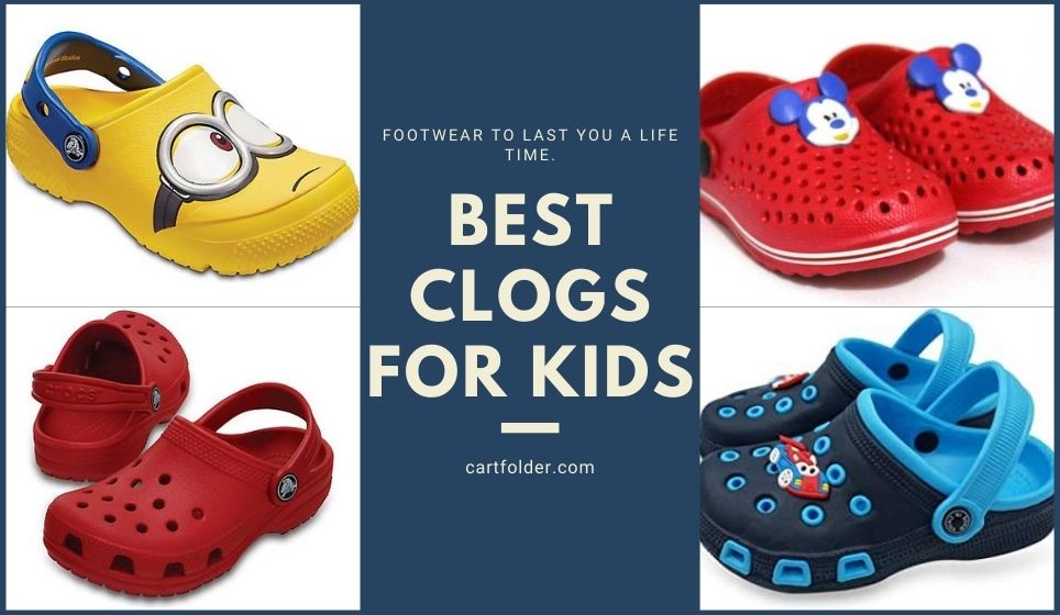 Best Clogs For Kids