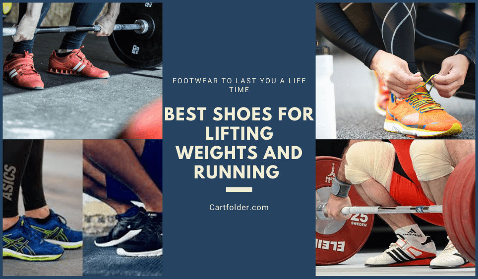 Best Shoes For Lifting Weights And Running