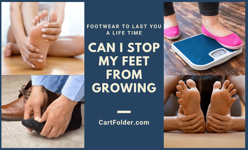 How Can I Stop My Feet From Growing