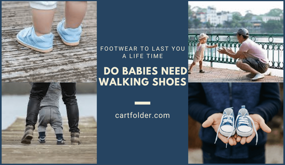 Do Babies Need Walking Shoes