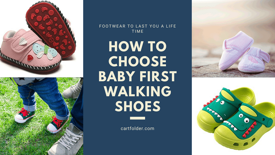 How To Choose Baby First Walking Shoes