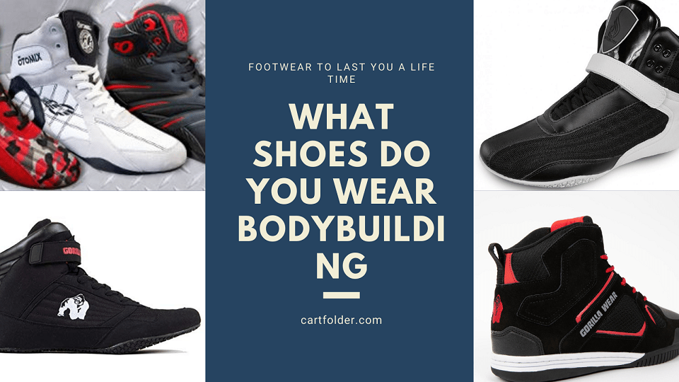 What Shoes Do You Wear Bodybuilding