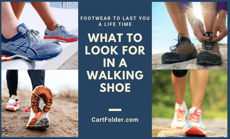 What to Look for in a Walking Shoe