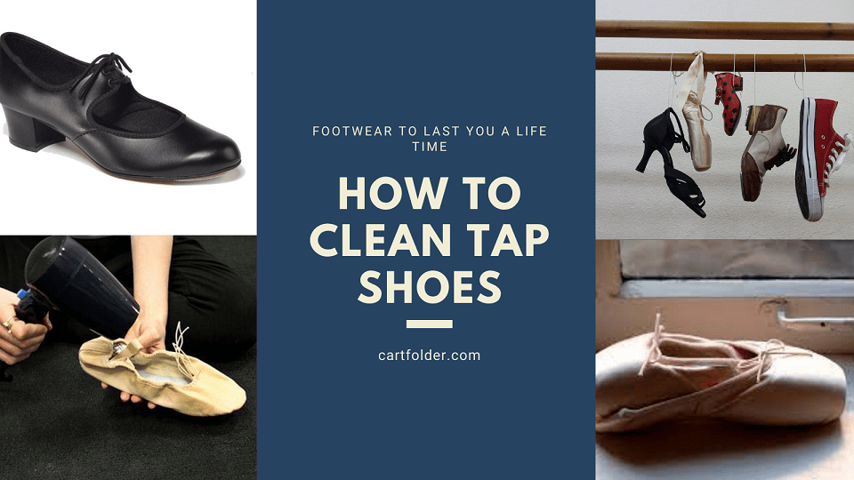 how to clean tap shoes