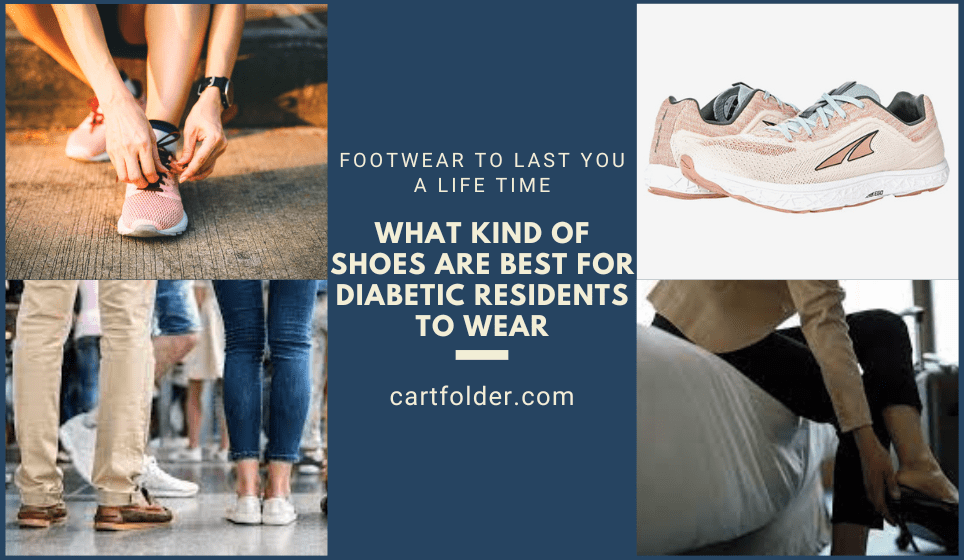 what kind of shoes are best for diabetic residents to wear