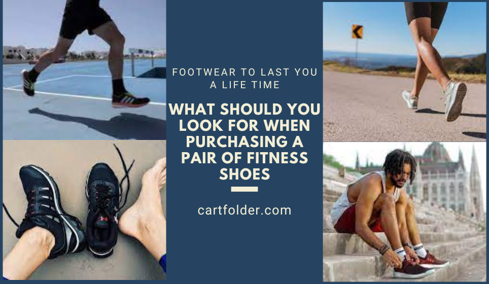 What Should you Look for When Purchasing a Pair of Fitness Shoes