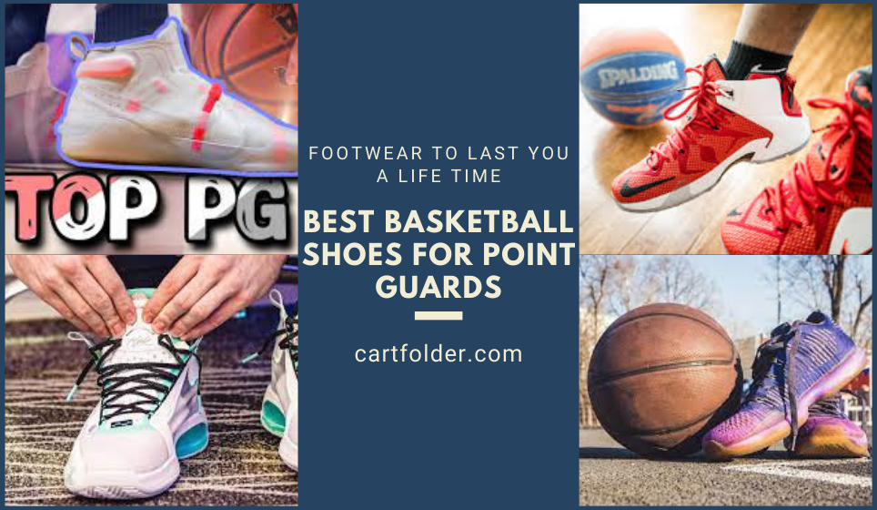 Best Basketball Shoes for Point Guards